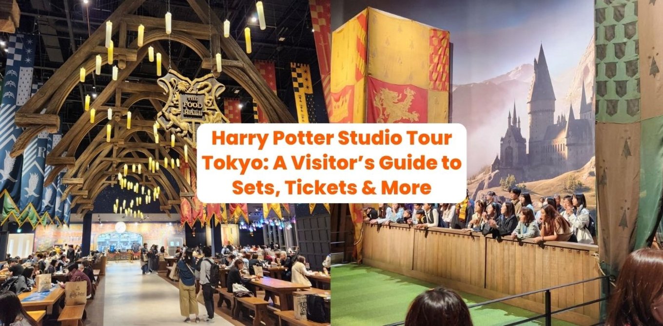 Harry Potter Studio Tour Tokyo: A Visitor’s Guide to Sets, Tickets & More