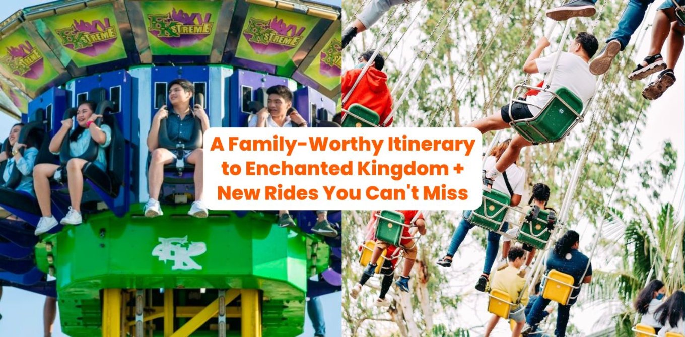 A Family-Worthy Itinerary to Enchanted Kingdom + New Rides You Can't Miss