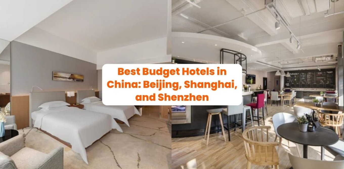 Best Budget Hotels in China: Beijing, Shanghai, and Shenzhen