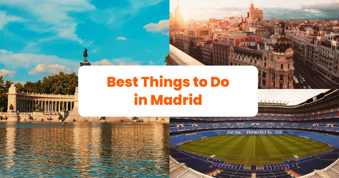 A collage of Madrid’s tourist spots, foregrounded by text saying “Best Things to Do in Madrid”