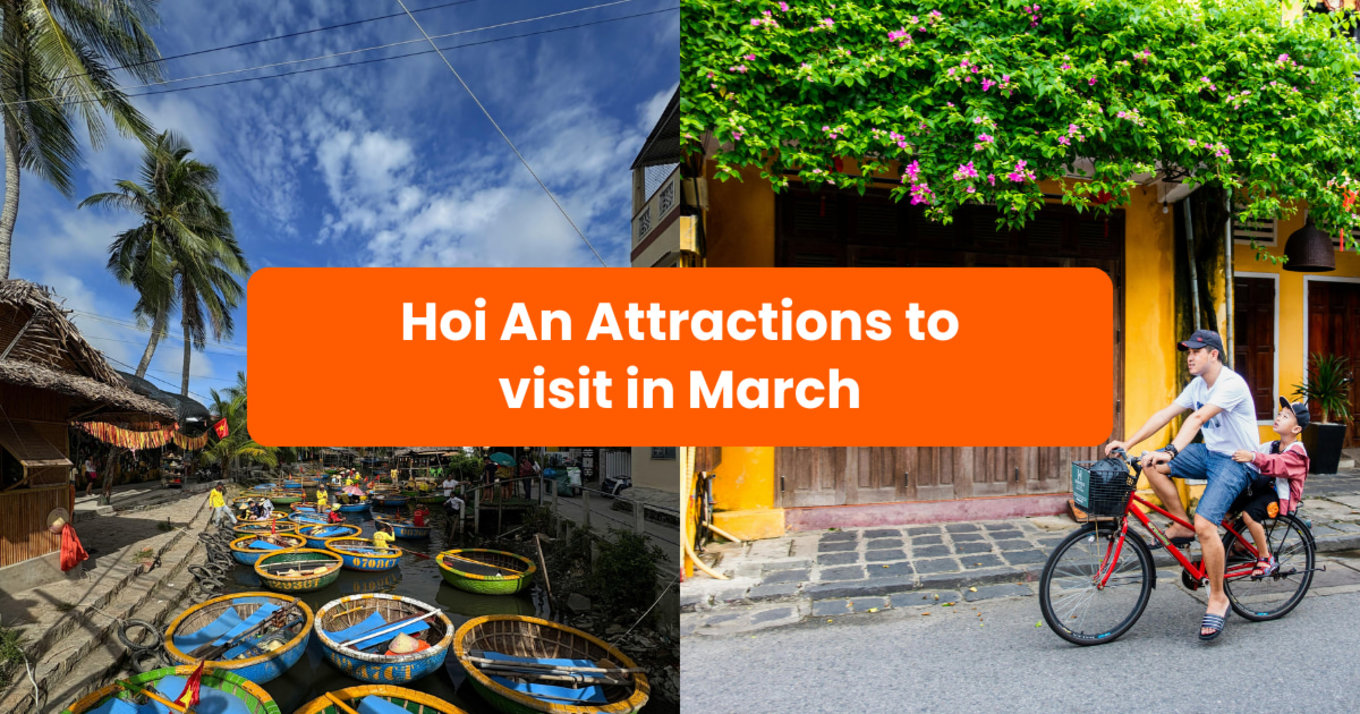 A two-photo collage of Hoi An attractions with the title "Hoi An Attractions to Visit in March"