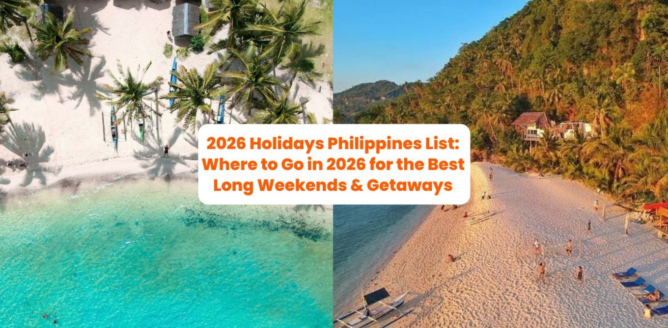 2026 Holidays Philippines List: Where to Go in 2026 for the Best Long Weekends & Getaways