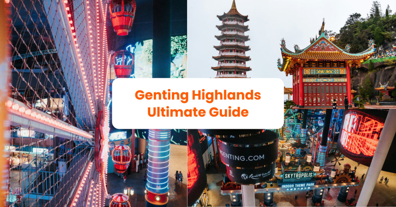 Genting Highlands Ultimate Guide