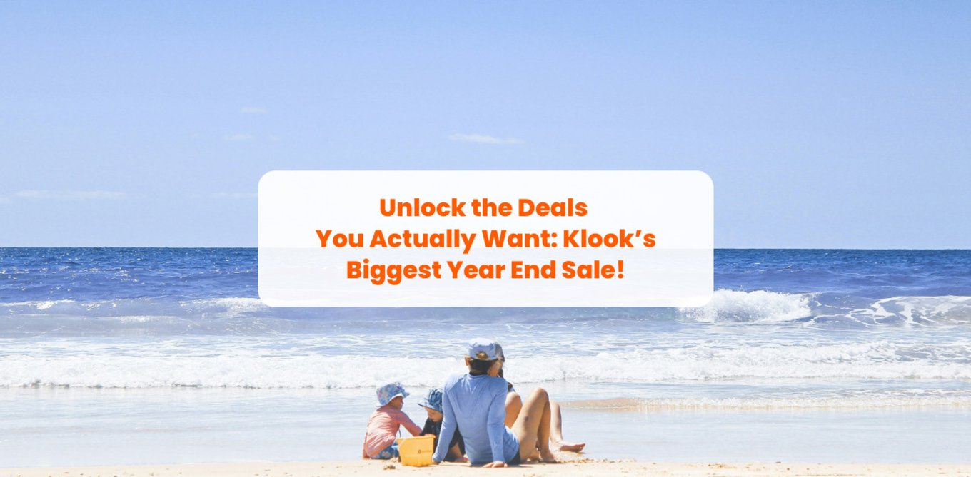 Unlock the Deals You Actually Want: Klook’s Biggest Year End Sale Header