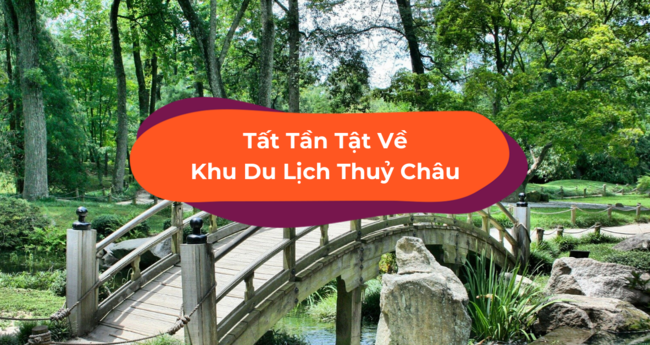 Có Gì Ở Khu Du Lịch Thuỷ Châu, Điểm Check-In Cực HOT Gần Sài Gòn? - Klook Blog