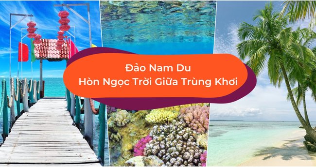 Đảo Nam Du, Hòn Ngọc Trời Giữa Trùng Khơi Chờ Bạn Khám Phá - Klook Blog