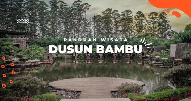 Dusun Bambu Lembang: Panduan Harga Tiket dan Rekomendasi Aktivitas Seru