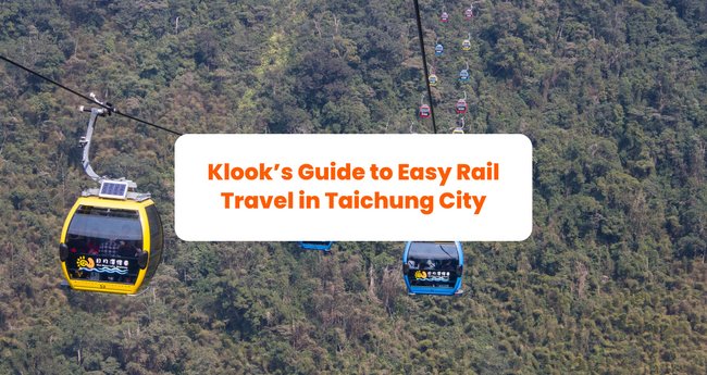 Klook's Guide to Easy Rail Travel from Taipei to Taichung City