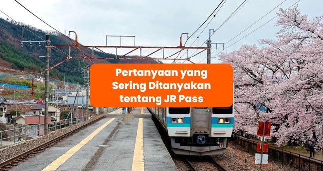 Pertanyaan Yang Sering Ditanyakan (FAQ) Tentang JR Pass: Cara Menukar ...