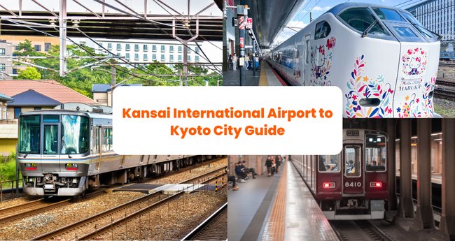 How To Get From Kansai International Airport To Kyoto City: Best Ways ...