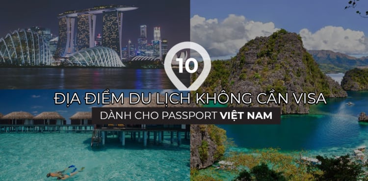 10 Điểm Du Lịch Miễn Visa Hot Nhất Cho Passport Việt Nam - Klook Blog