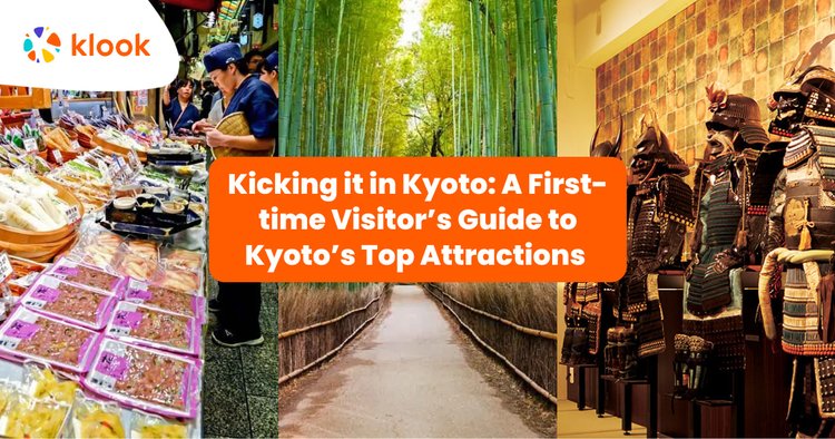 Kicking It In Kyoto A First Time Visitor S Guide To Kyoto S Top Attractions Klook Travel Blog