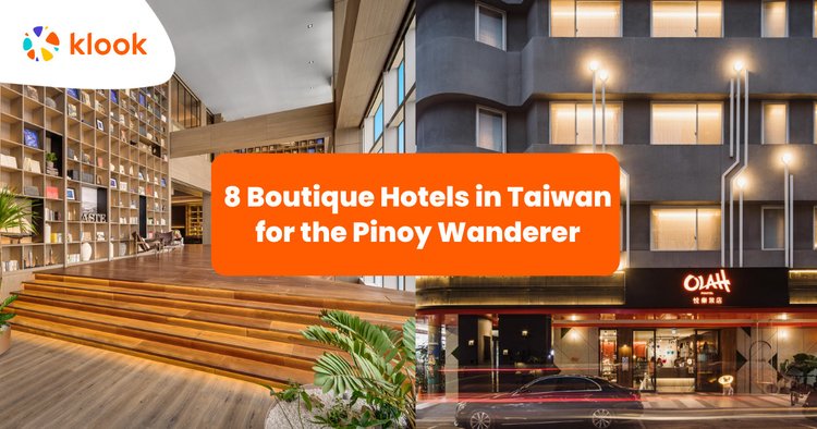 8 Boutique Hotels in Taiwan for the Pinoy Wanderer Klook Travel Blog