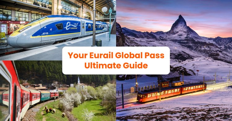 A Complete Guide to the Eurail Global Pass (Updated 2023)