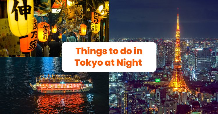 Best Things To Do In Tokyo At Night: Unforgettable Adventures