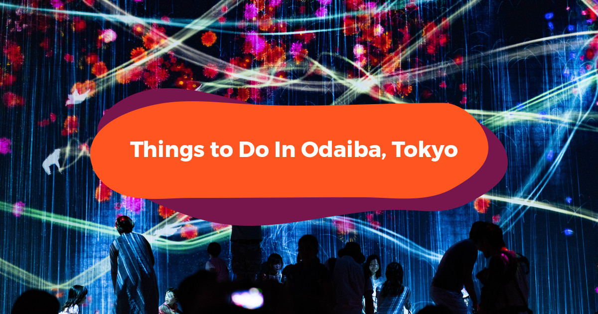 10 Things To Do In Odaiba Tokyo S High Tech Hangout Klook Travel Blog