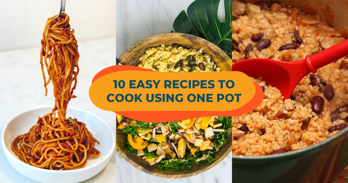 10 Easy Meals You Can Cook With One Pot