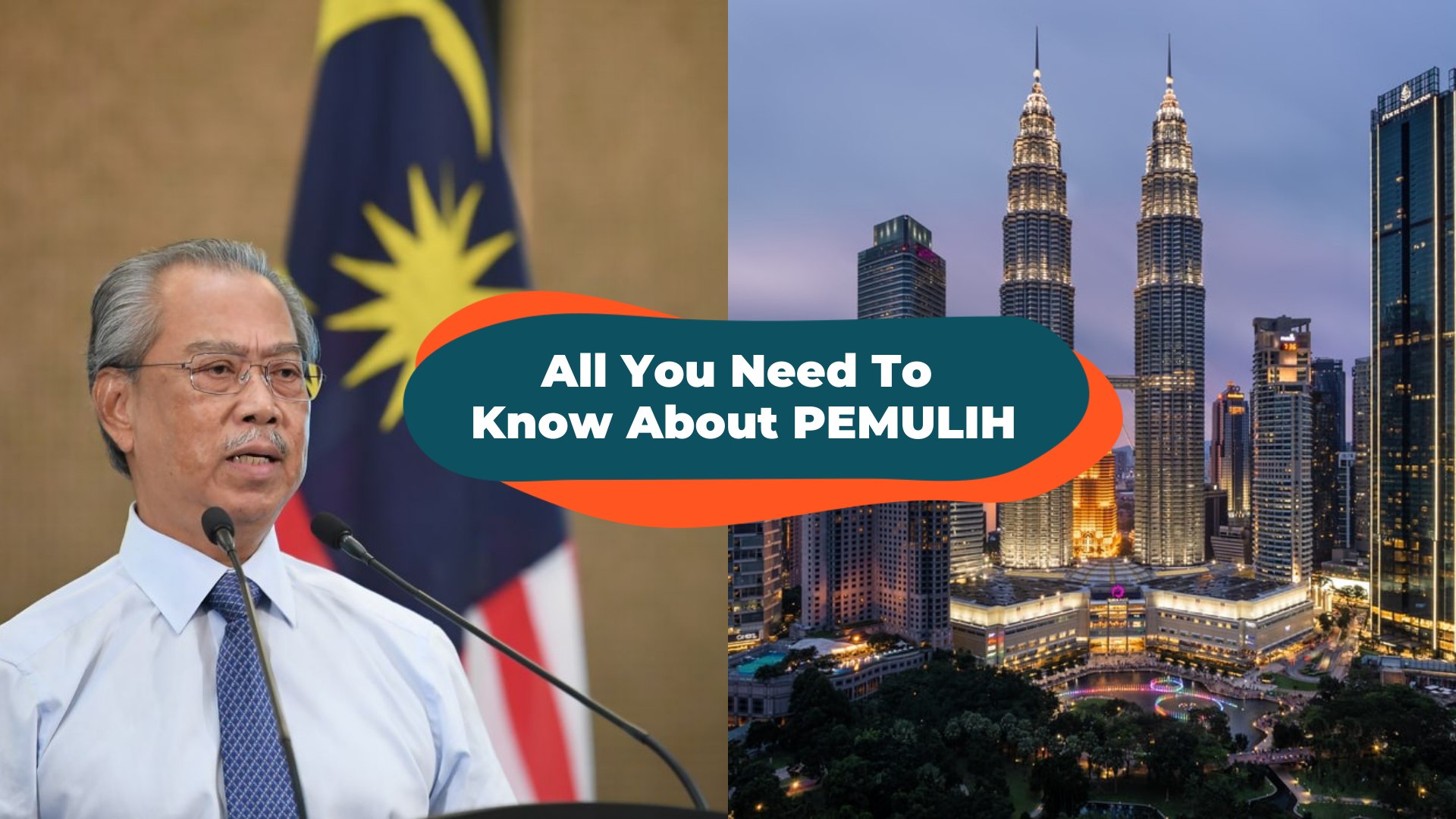 All You Need To Know About Malaysiau0027s New PEMULIH Stimulus Package