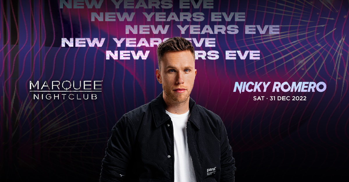 MARQUEE PRESENTS NEW YEAR’S EVE WITH NICKY ROMERO