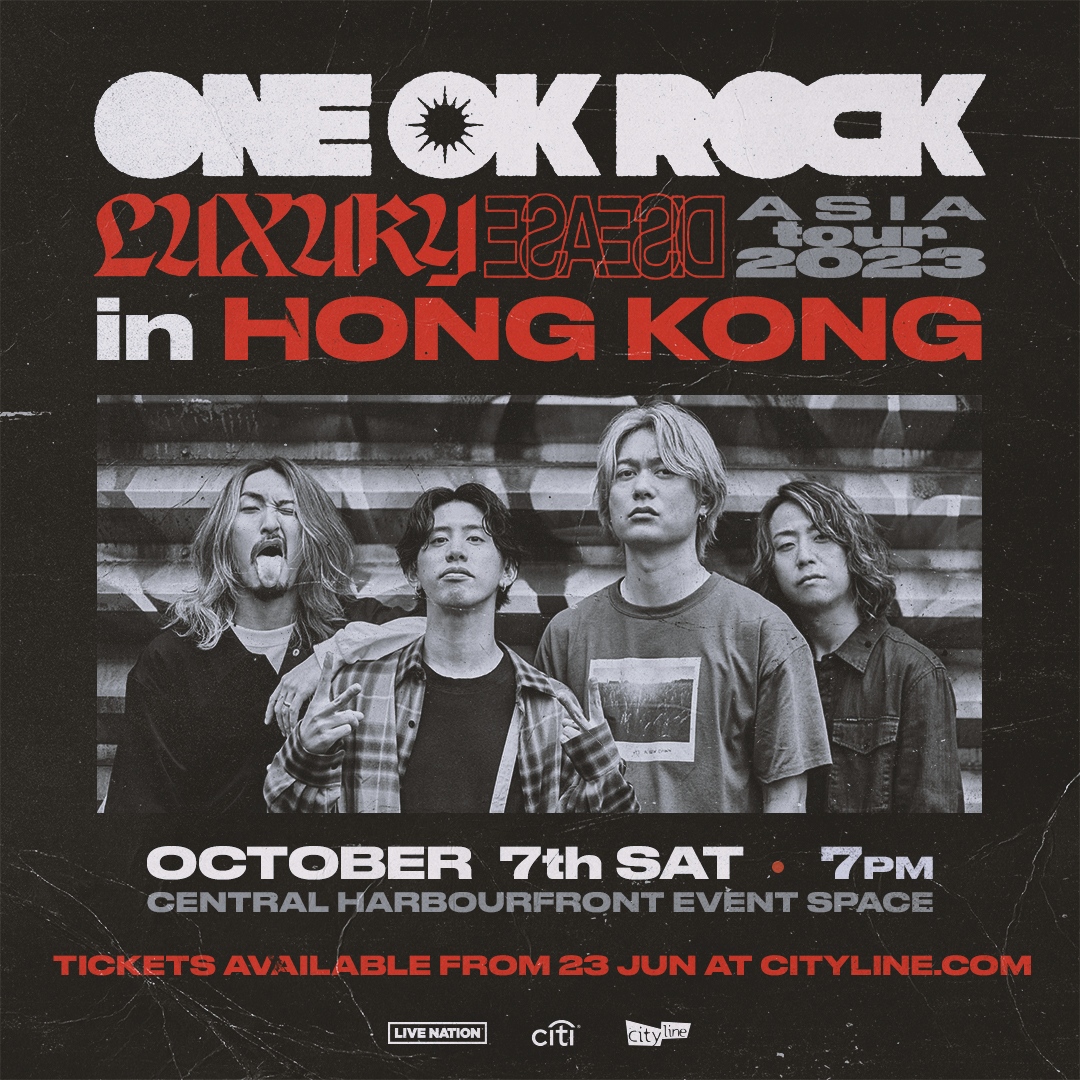 ONE OK ROCK演唱会2023香港站｜ONE OK ROCK Luxury Disease Asia Tour