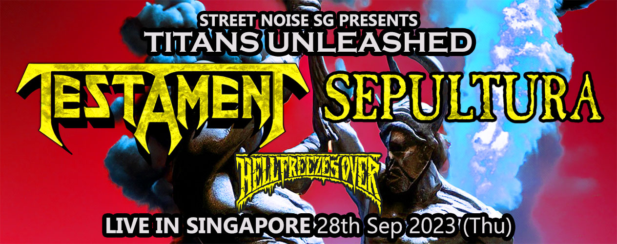 Titans Unleashed Testament X Sepultura x Hell Freezes Over