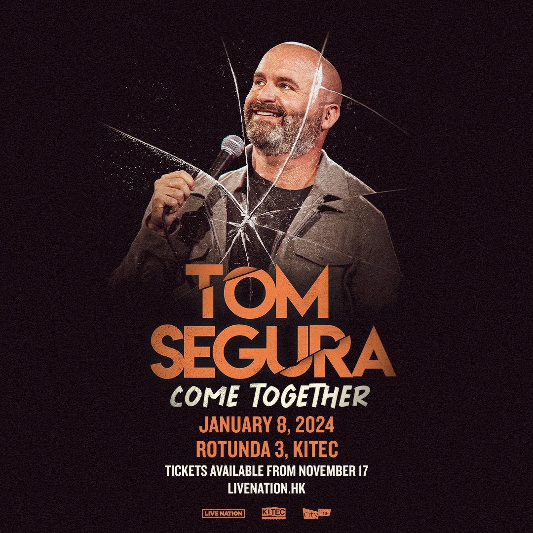 Tom Segura Come Together in Hong Kong 2024 Comedy KITEC