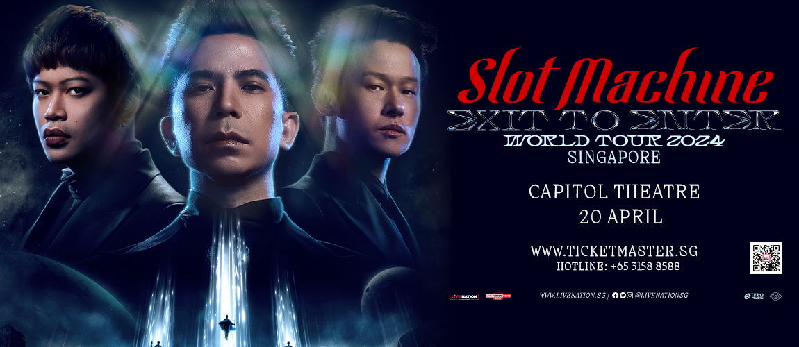 SLOT MACHINE EXIT TO ENTER TOUR 2024 IN SINGAPORE Concert