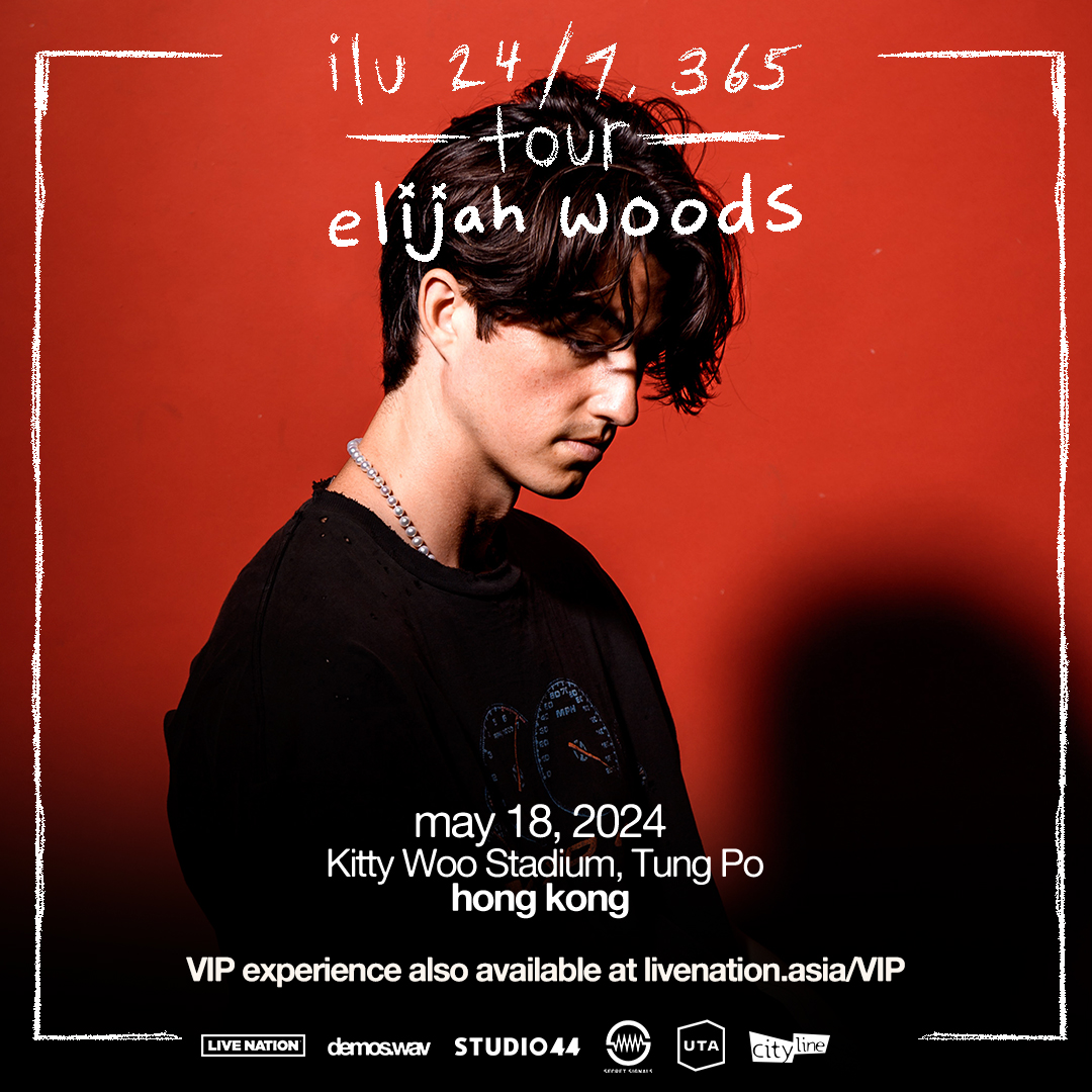 Elijah woods : ilu 24/7, 365 tour in Hong Kong