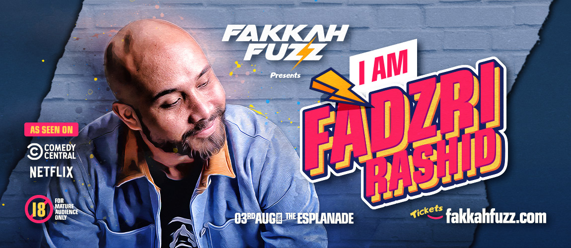 I Am Fadzri Rashid | Stand Up Comedy Show