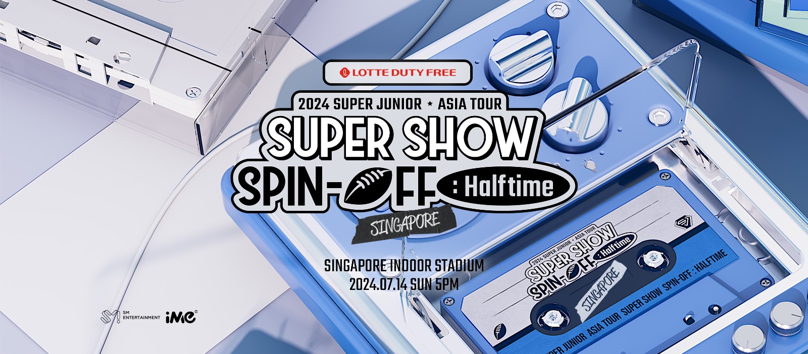 Super Junior演唱會2024新加坡站｜2024 SUPER JUNIOR &lt; SUPER SHOW SPIN-OFF : Halftime &gt; in Singapore with LOTTE DUTY FREE｜新加坡室內體育館
