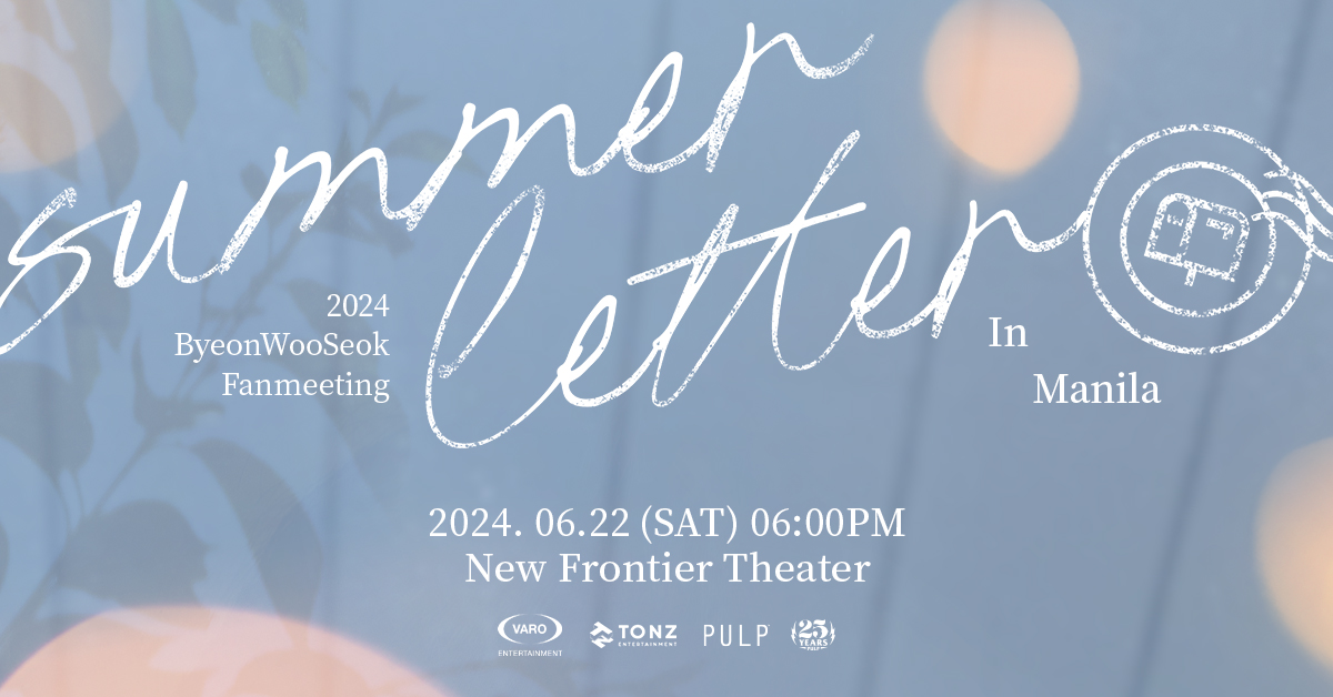 邊佑錫馬尼拉見面會2024｜2024 Byeon Woo-seok Asia Fanmeeting Tour: Summer Letter in Manila｜New Frontier Theater