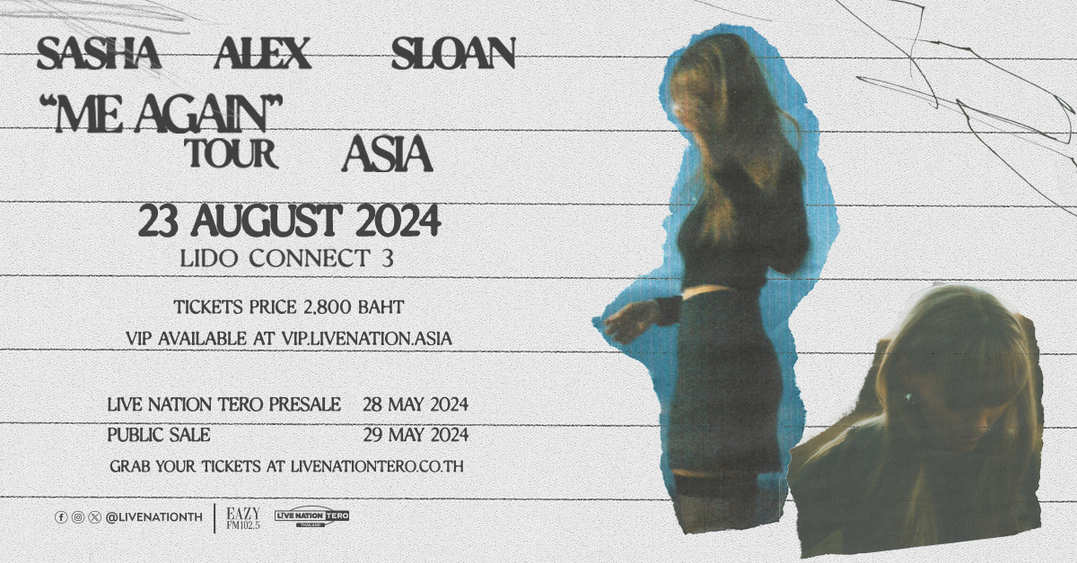 Sasha Alex Sloan is bringing her new concert tour "Me Again" Tour – ASIA to Bangkok in August 2024