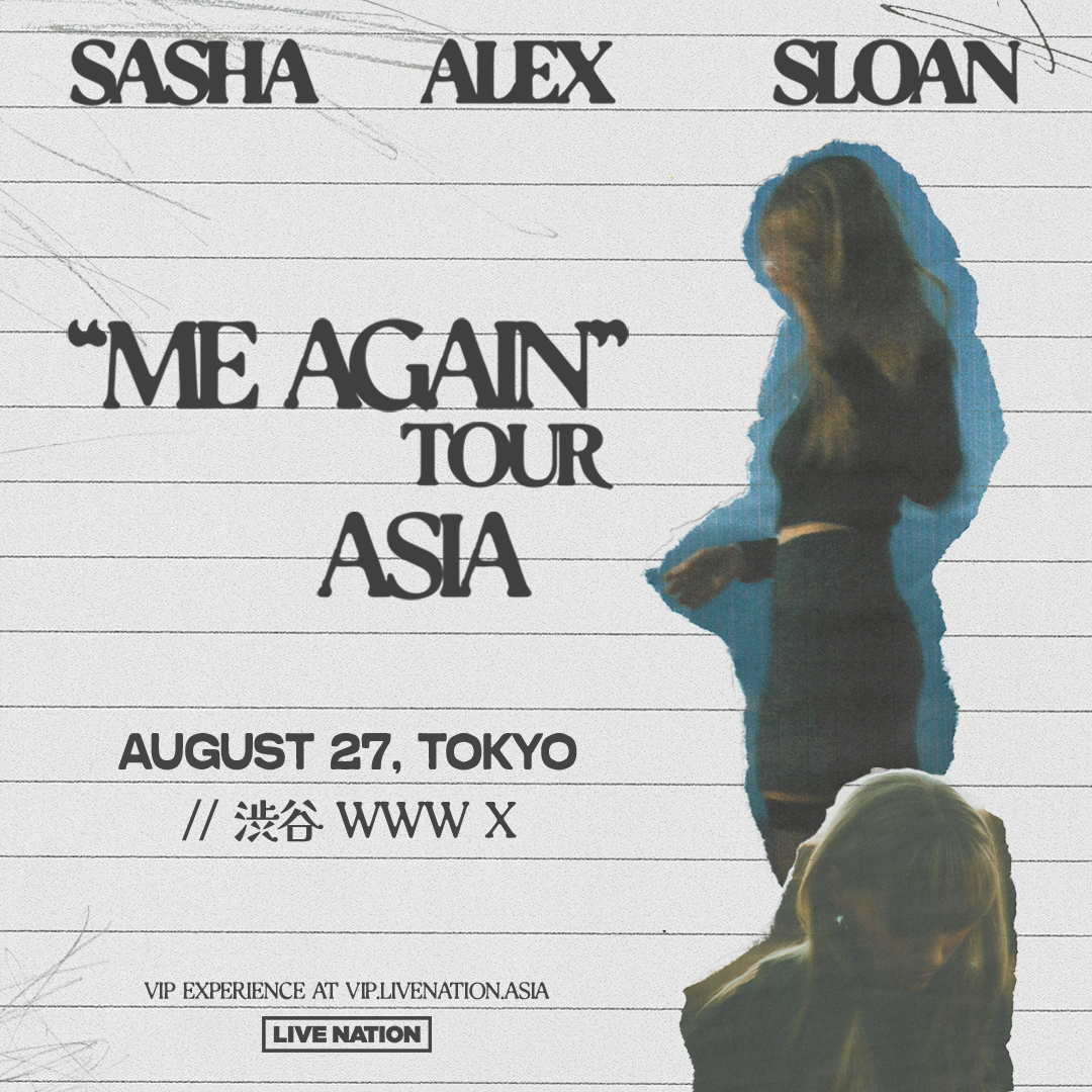 Sasha Alex Sloan: "Me Again" Tour – ASIA in Tokyo：will take place in Tokyo on 27 August 2024 at SHIBUYA WWW X.