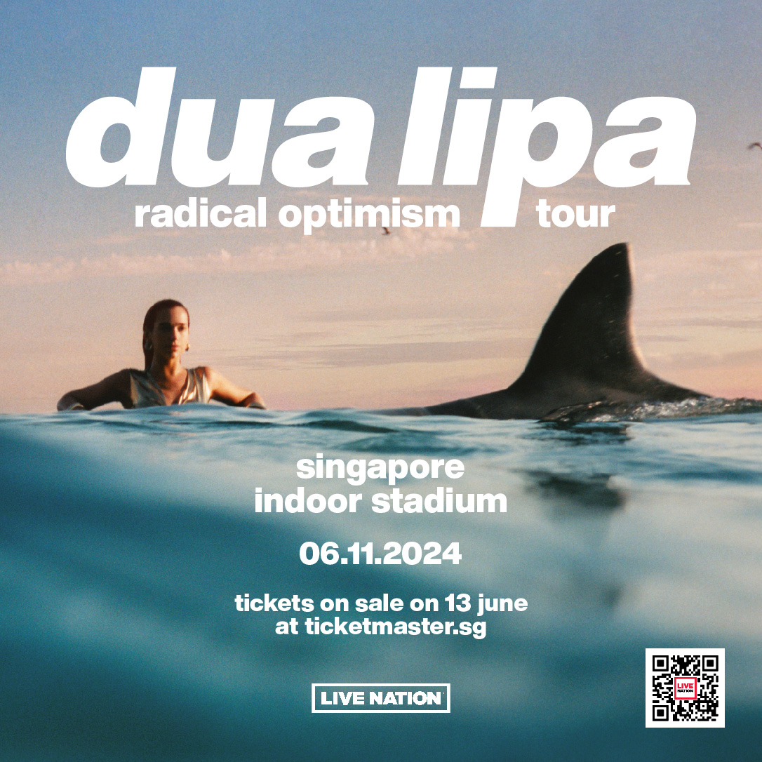 全球流行天后Dua Lipa全新世界巡回 Radical Optimism Tour 新加坡站将于11月6日在新加坡室内体育馆（Singapore Indoor Stadium）开唱！