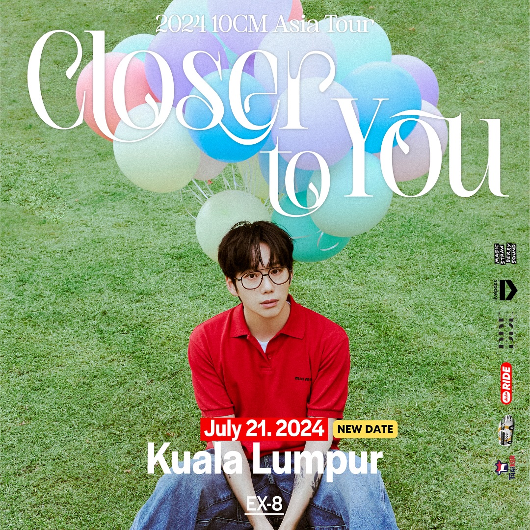 Important Announcement: 10CM Concert in Kuala Lumpur Rescheduled to 21 July!