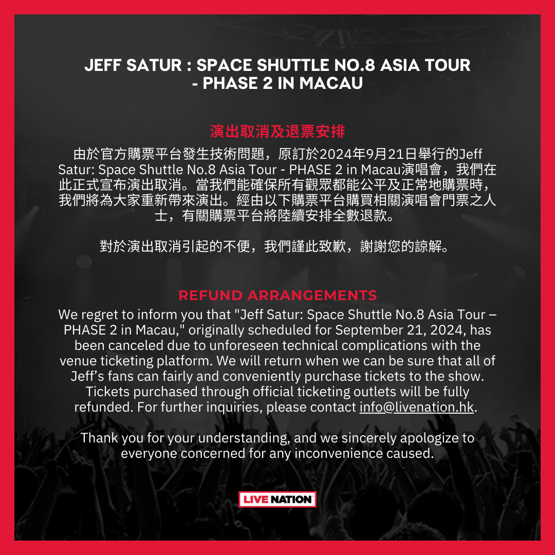 Jeff Satur : Space Shuttle No.8 Asia Tour - PHASE 2 in Macau | Refund Arrangements