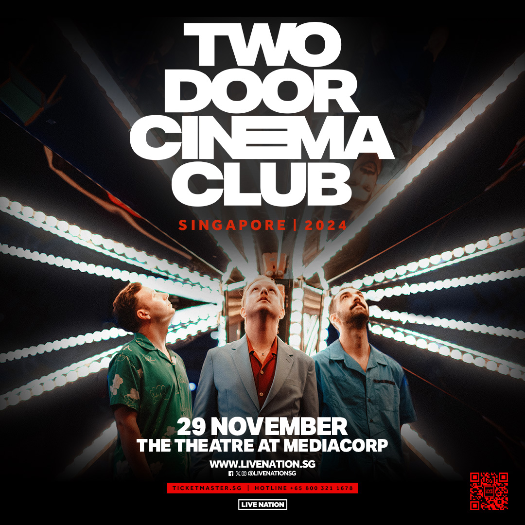 Two Door Cinema Club SG Tour KV