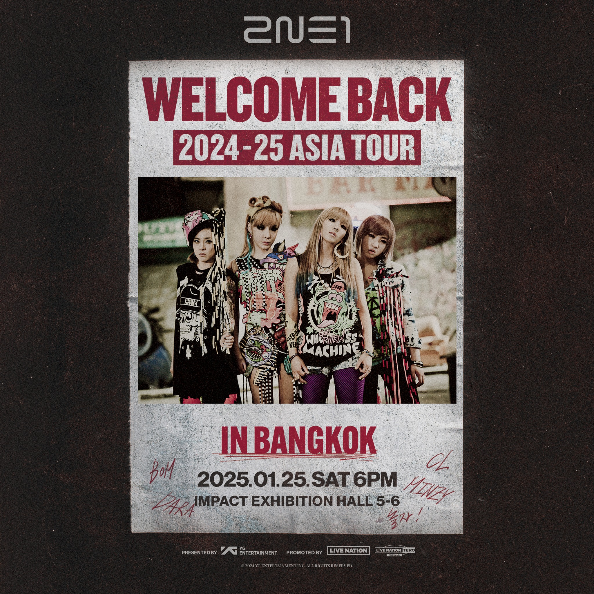 传奇K-pop女团 2NE1强势回归，全新巡回演唱会“2024-25 2NE1 ASIA TOUR WELCOME BACK”曼谷站将在2025年1月25日于IMPACT展览中心（IMPACT Exhibition Center）Hall 5-6举办