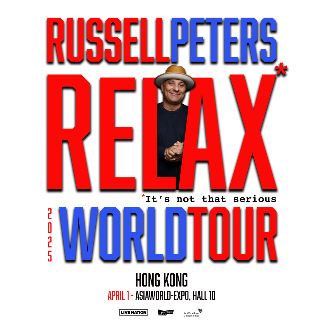RUSSELL PETERS RELAX WORLD TOUR IN HONG KONG