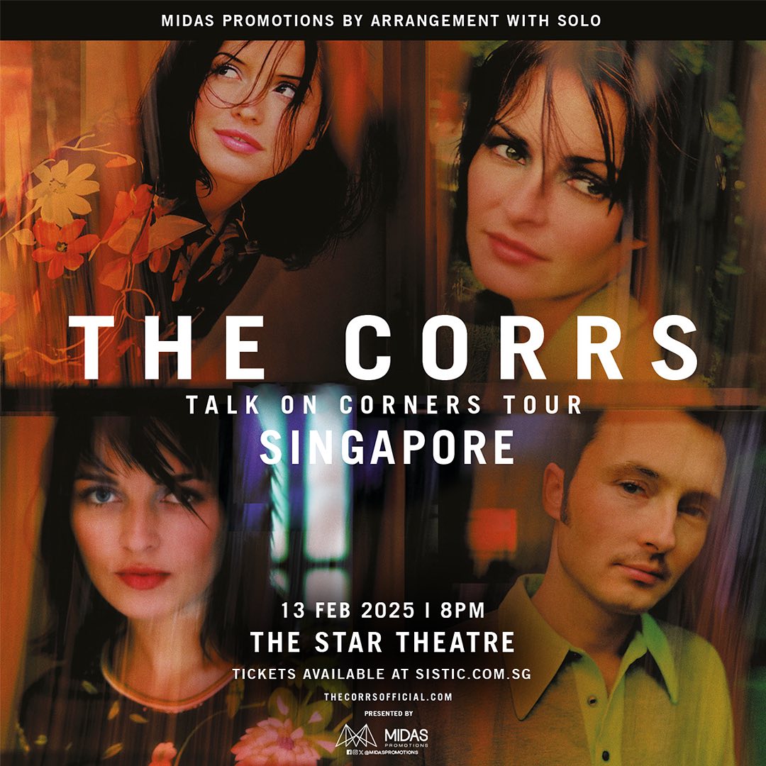 Irish Celtic infused pop icons, The Corrs will be hitting Singapore with their tour titled Talk On Corners Tour on 13 February 2025 at The Star Theatre, The Star Performing Arts Centre.