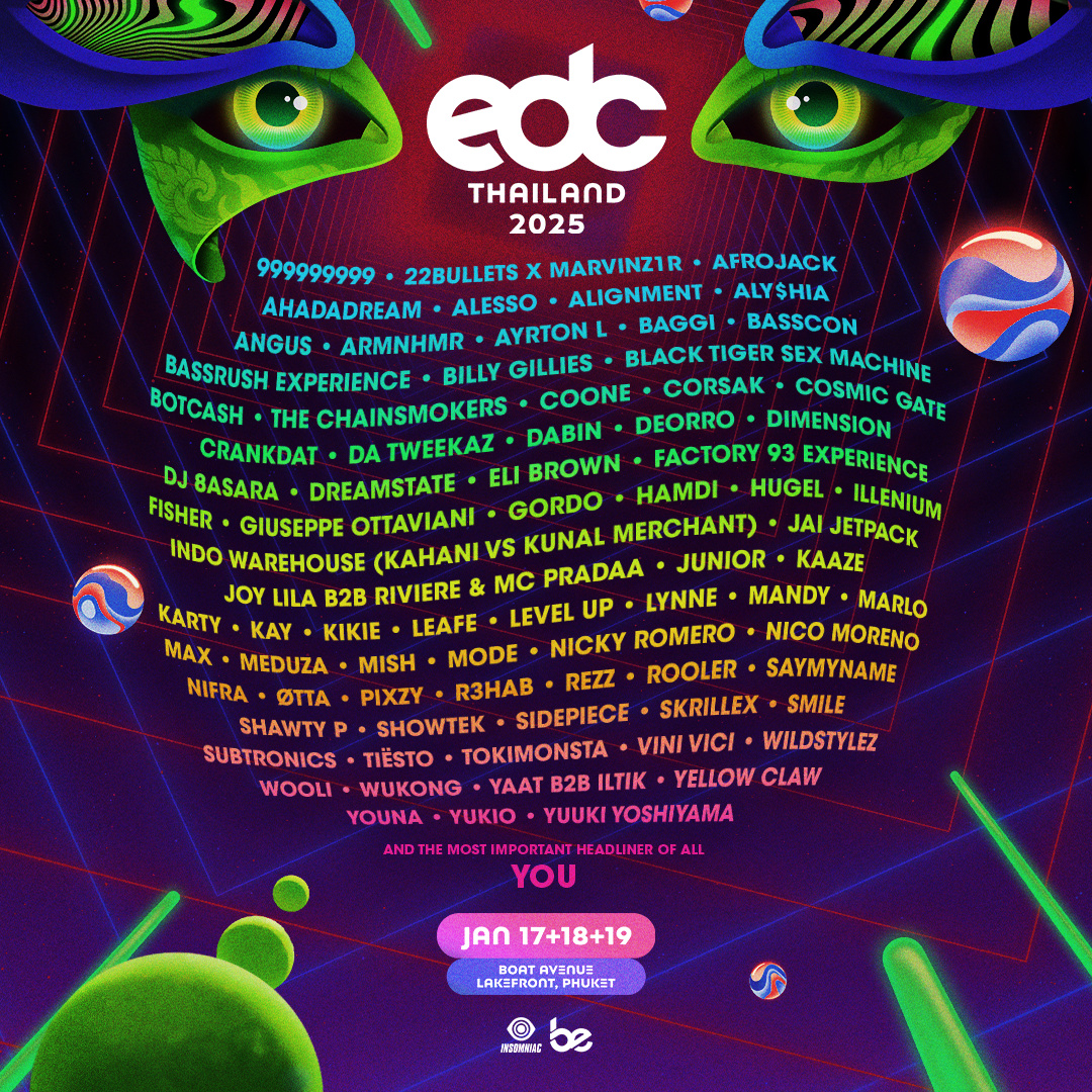 2025泰國EDC電子音樂節 Electric Daisy Carnival - EDC Thailand 2025 演出陣容 Line Up