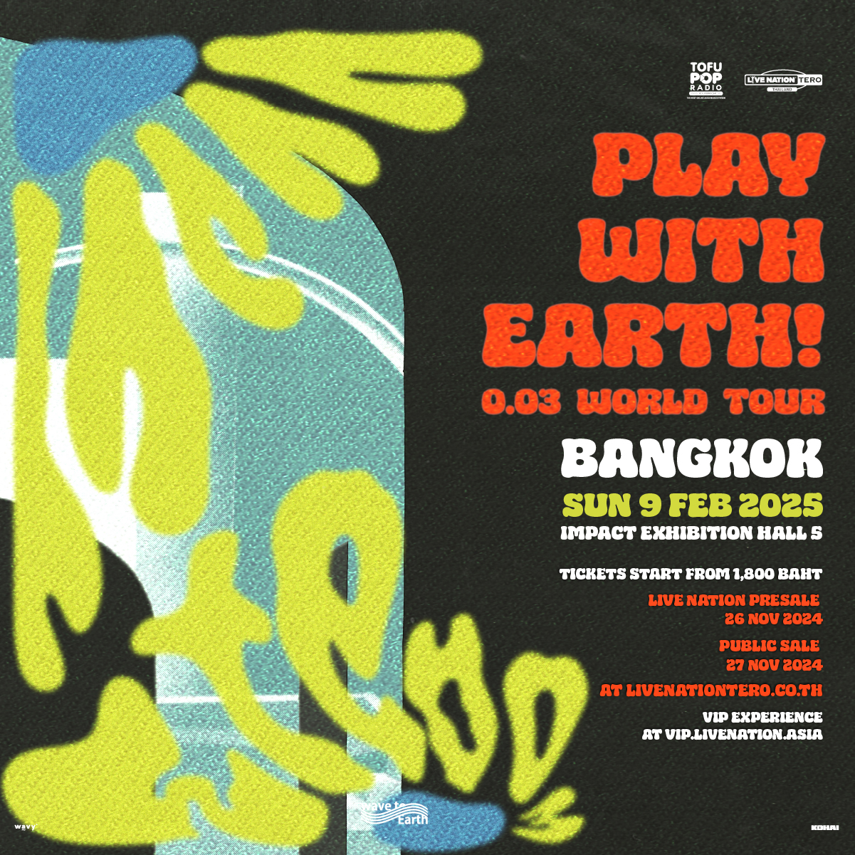 wave to earth 0.03 World Tour will take place in Bangkok at IMPACT Exhibition Hall on 9 February 2025.
