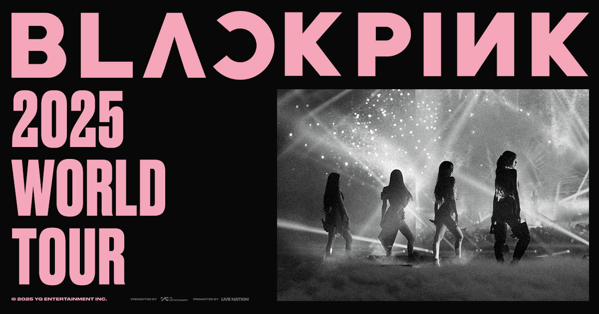 Live Nation 呈献的 BLACKPINK 2025 WORLD TOUR 将于7月5-6日在首尔的高阳体育场连开两场揭开序幕，紧接在洛杉矶、芝加哥、多伦多、纽约、巴黎、米兰和巴塞隆纳等地开唱。