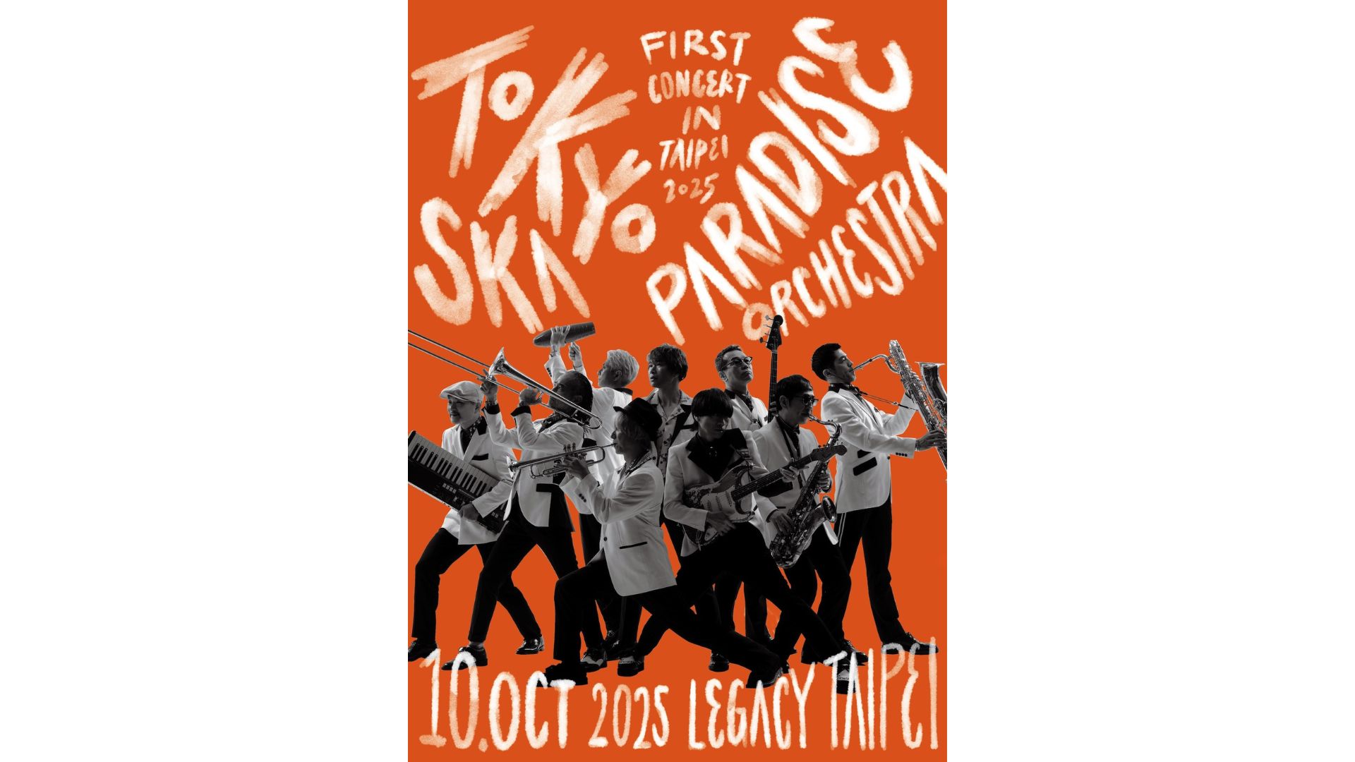 Tokyo Ska Paradise Orchestra台北專場｜TOKYO SKA PARADISE ORCHESTRA First Concert in Taipei｜Legacy Taipei