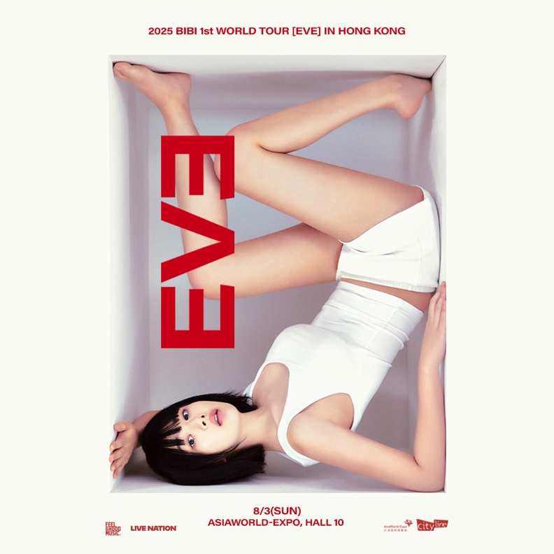 BIBI演唱会2025香港站｜2025 BIBI 1st WORLD TOUR [EVE] IN HONG KONG