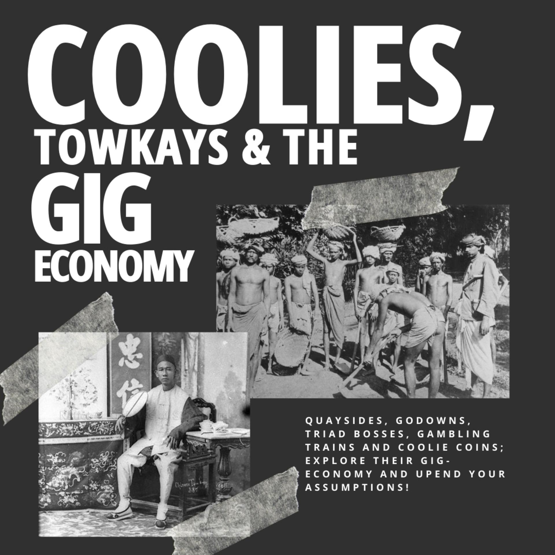 Coolies, Towkays and the Gig Economy - Image 1