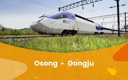 Osong to Gongju - Korail KTX Train Ticket