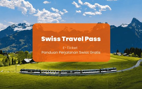 Swiss Travel Pass: Perjalanan Tanpa Batas dengan Kereta, Bus & Kapal (3 hingga 15 Hari) 