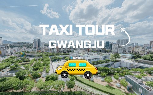 Gwangju / Damyang / Naju / Gochang / Mokpo / Suncheon / Jeonju / Yeosu / Haenam / Wando Private Taxi Tour
