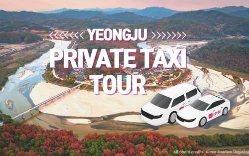Yeongju Private Taxi Tour